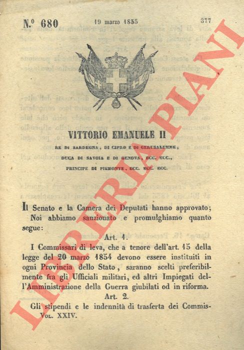 Regio Decreto - con cui si stabilisce che i commissari di leva debbano essee istituiti in ogni provincia dello Stato e saranno scelti tra gli ufficiali militari e impiegati di guerra giubilati o in riforma.