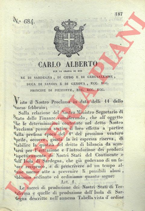 Regio Decreto - con cui si stabilisce l'entrata di alcune merci nazionali in terraferma in Sardegna e la loro relativa esportazione che sara soggetta al solo diritto di bilancia.