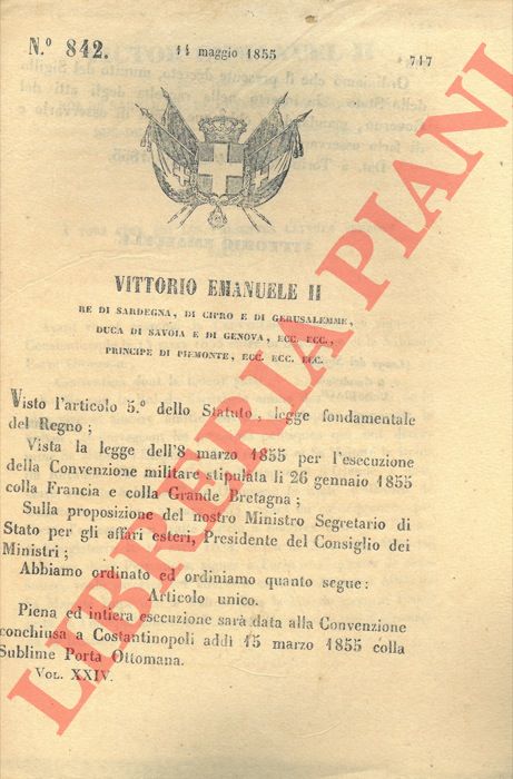 Regio Decreto - con cui si decide la piena esecuzione della Convenzione di Costantinopoli del 15 Marzo 1855 con la Porta Ottomana.