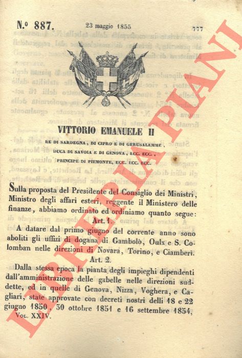 Regio Decreto - con cui si aboliscono dal 1 Giugno del 1855 gli uffici doganali nelle direzioni di Novara, Torino e Chambery.