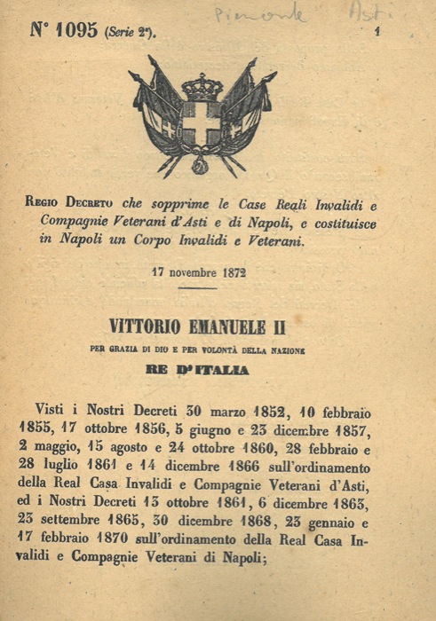 Regio Decreto - che sopprime le Case Reali Invalidi e Compagnie Veterani d'Asti e di Napoli, e costituisce in Napoli un Corpo Invalidi e Veterani.