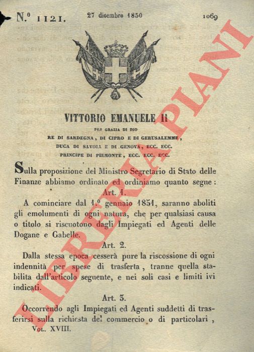 Regio Decreto - con cui si decide l'abolizione degli emolumenti di ogni natura che si riscuotono dagli impiegati ed agenti delle dogane e delle Gabelle.