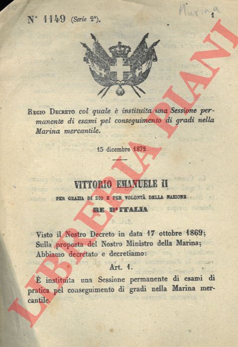 Regio Decreto - col quale  instituita una Sessione permanente di esami pel conseguimento di gradi nella Marina mercantile.