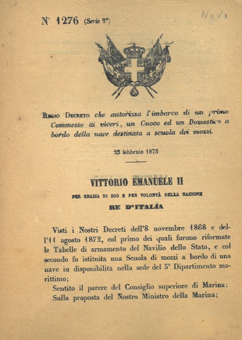 Regio Decreto - che autorizza l'imbarco di un primo Commesso ai viveri, un Cuoco ed un Domestico a bordo della nave destinata a scuola dei mozzi.