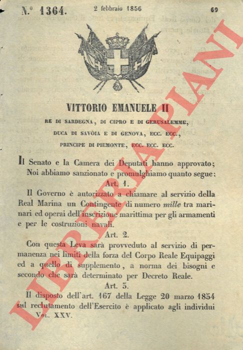 Regio Decreto - col quale il Governo  autorizzato a chiamare al servizio della Real Marina un Contingente di mille tra marinai ed operai.