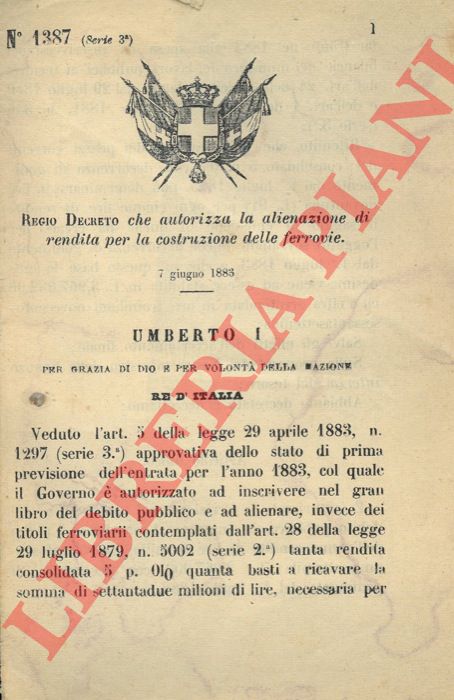 Regio Decreto - che autorizza la alienazione di rendita per la costruzione delle ferrovie.