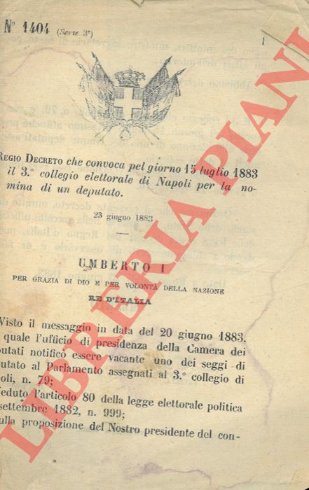 Regio Decreto - che convoca pel giorno 15 luglio 1883 il 3 collegio elettorale di Napoli per la nomina di un deputato.