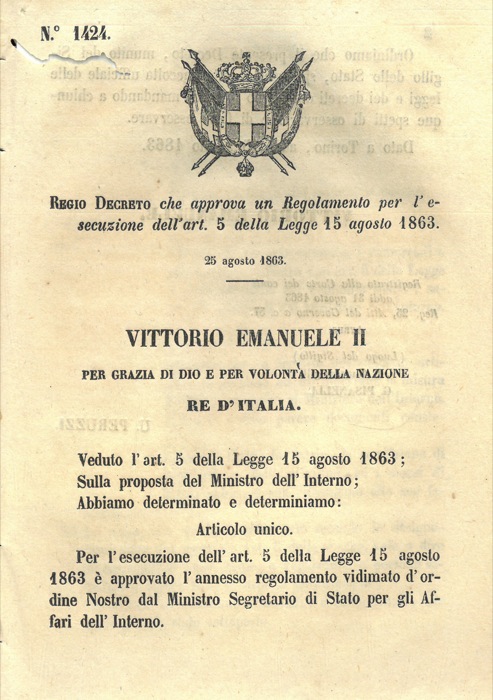 Regio Decreto - con cui si approva il regolamento per l'esecuzione dell'art. 5 della legge del 15 Agosto 1863.