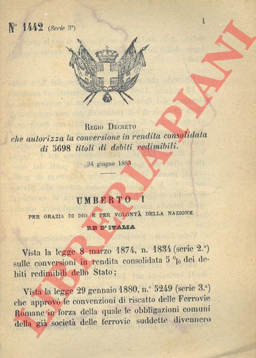 Regio Decreto - che autorizza la conversione in rendita consolidata di 5698 titoli di debiti redimibili.