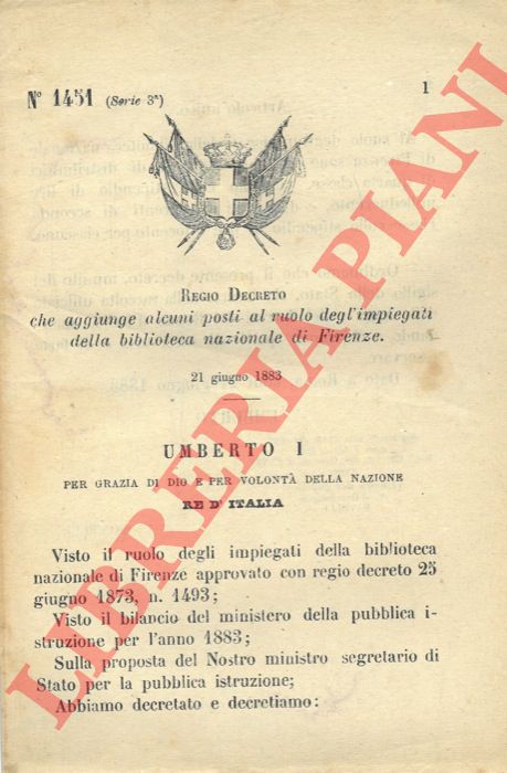 Regio Decreto - che aggiunge alcuni posti al ruolo degl'impiegati della Biblioteca Nazionale di Firenze.