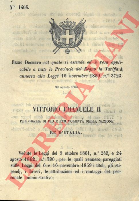Regio Decreto - con cui si estende e si applica a tutte le provincie del Regno la Tariffa A annessa alla Legge del 16 Novembre 1859.
