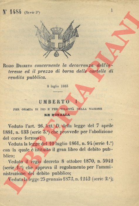 Regio Decreto - concernente la decorrenza dell'interesse ed il prezzo di borsa delle cartelle di rendita pubblica.