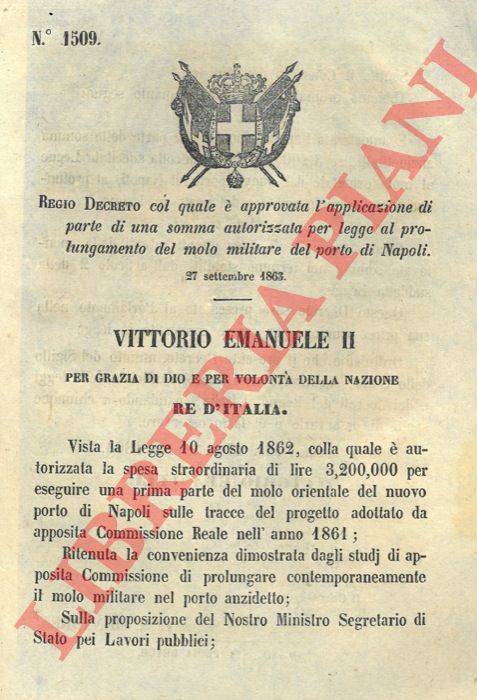 Regio Decreto - col quale  approvata l'applicazione di parte di una somma autorizzata per la legge al prolungamento del molo militare del porto di Napoli.