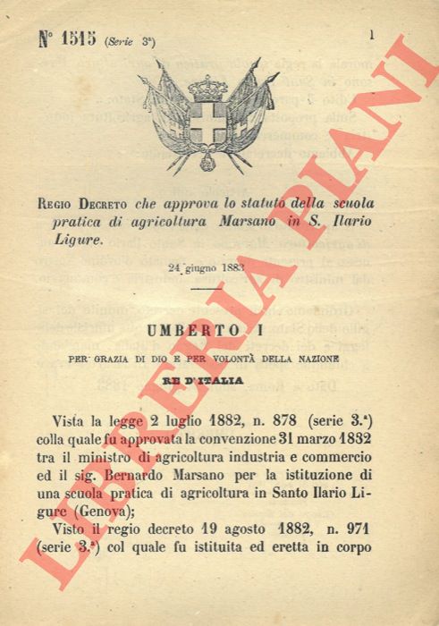 Regio Decreto - che approva lo statuto della scuola pratica di agricoltura Marsano in S. Ilario Ligure.