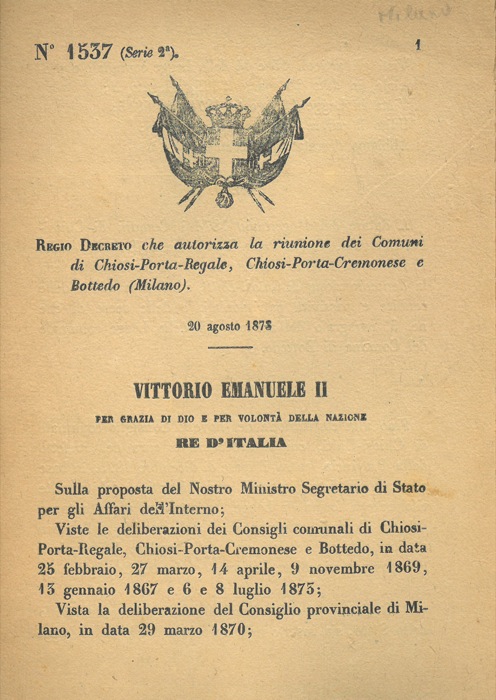 Regio Decreto - che autorizza la riunione dei Comuni di Chiosi-Porta-Regale, Chiosi-Porta-Cremonese e Bottedo (Milano).