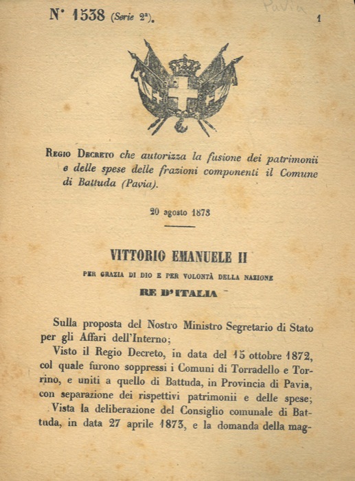 Regio Decreto - che autorizza la fusione dei patrimonii e delle spese delle frazioni componenti il Comune di Battuda (Pavia).