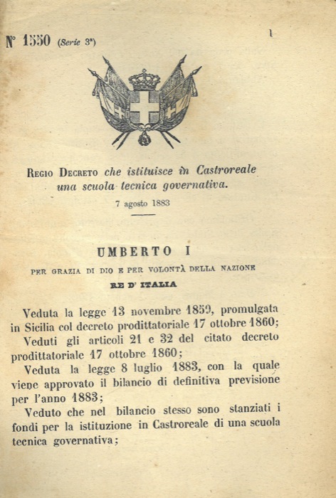 Regio Decreto - che istituisce in Castroreale una scuola tecnica governativa.