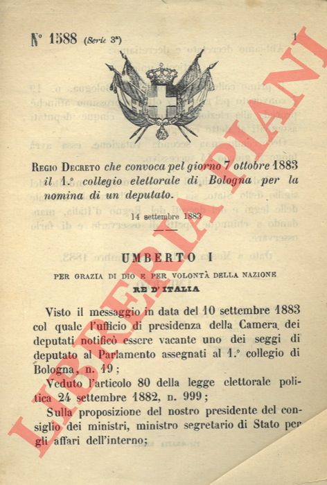 Regio Decreto - che convoca pel giorno 7 ottobre 1883 il 1 collegio elettorale di Bologna per la nomina di un deputato.
