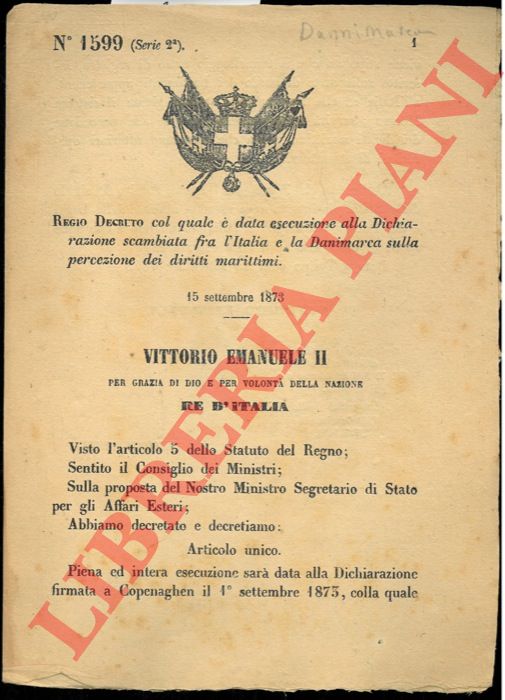 Regio Decreto - col quale  data esecuzione alla Dichiarazione scambiata fra l'Italia e la Danimarca sulla percezione dei diritti marittimmi.