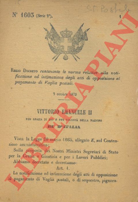 Regio Decreto - contenente le norme relative alla notificazione od intimazione degli atti di opposizione al pagamento di Vaglia postali.