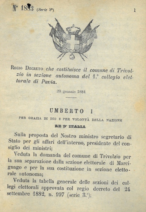 Regio Decreto - che costituisce il comune di Trivolzio in sezione autonoma del 1 collegio elettorale di Pavia.