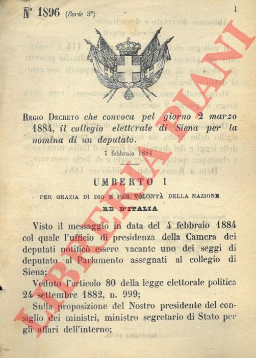 Regio Decreto - che convoca pel giorno 2 marzo 1884, il collegio elettorale di Siena per la nomina di un deputato.