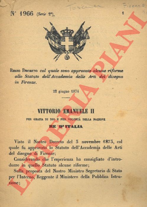 Regio Decreto - col quale sono approvate alcune riforme allo Statuto dell'Accademia delle Arti del disegno in Firenze.