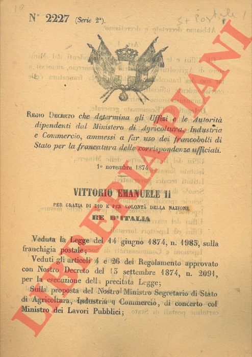 Regio Decreto - che determina gli Uffizi e le Autorit dipendenti dal Ministero di Agricoltura, Industria e Commercio, ammessi a far uso dei francobolli di Stato per la francatura delle corrispondenze ufficiali.