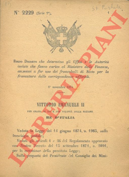 Regio Decreto - che determina gli Uffizi e le Autorit isolate che fanno carico al Ministero delle Finanze, ammessi a far uso dei francobolli di Stato per la francatura delle corrispondenze ufficiali.