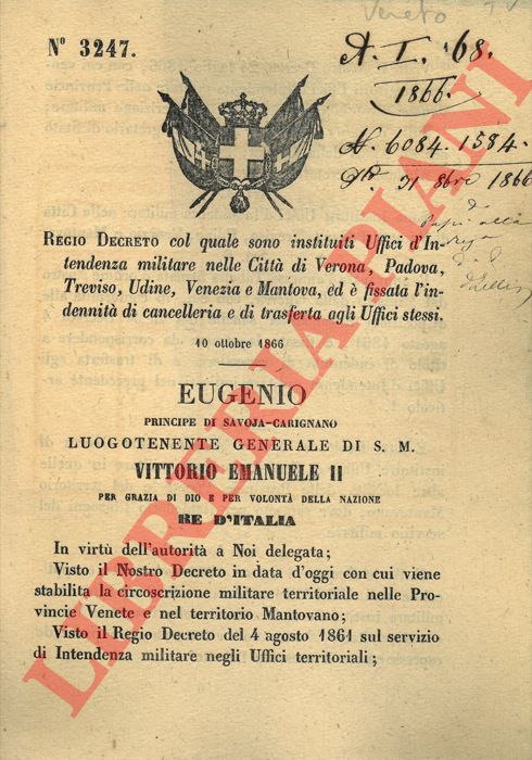 Regio Decreto - col quale sono instituiti Uffici d'Intendenza militare nelle Citt di Verona, Padova, Treviso, Udine, Venezia e Mantova, ed  fissata l'indennit di cancelleria e di trasferta agli Uffici stessi.