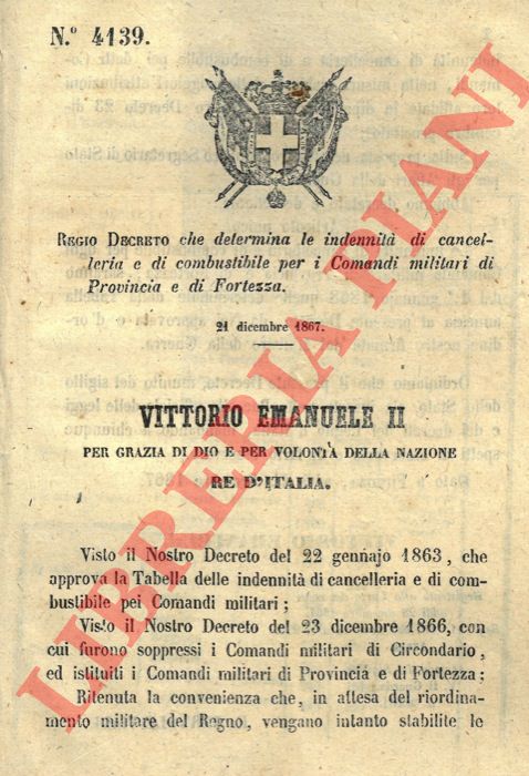 Regio Decreto - che determina le indennit di cancelleria e di combustibile per i Comandi militari di Provincia e di Fortezza.