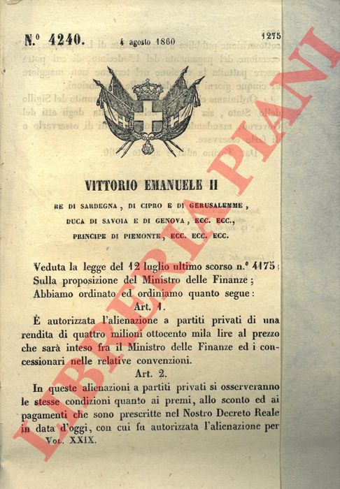 Regio Decreto - che autorizza l'alienazione a partiti privati di una rendita di quattro milioni ottocento mila lire.