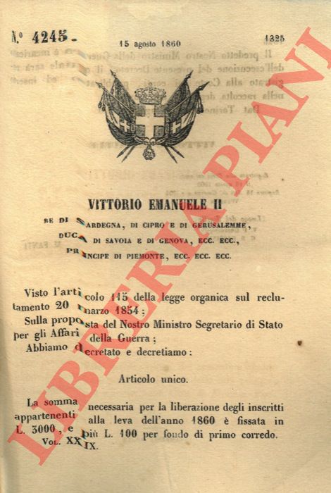 Regio Decreto - che fissa la somma necessaria per la liberazione degli iscritti appartententi alla leva dell'anno 1860.