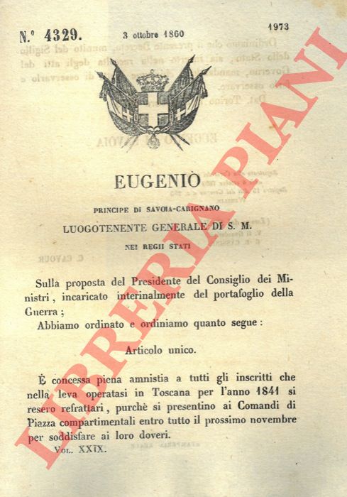 Regio Decreto - con cui si concede la piena amnistia a tutti gli iscritti che nella leva operatasi in Toscana nel 1841 si resero refrattari purch si presentino ai comandi di Piazza entro il prossimo Novembre per adempiere ai proprio doveri.