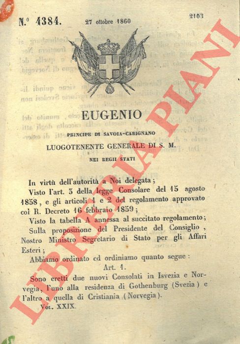 Regio Decreto - con cui si ordina l'erezione di due nuovi consolati a Gotheborg e Cristiania.