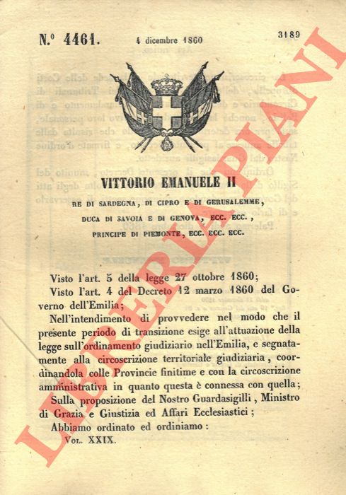 Regio Decreto - con cui si decide che la circoscrizione territoriale e la sede delle Corti d'Appello, d'Assise e dei Tribunali di circondario sono determinate dal presente decreto.