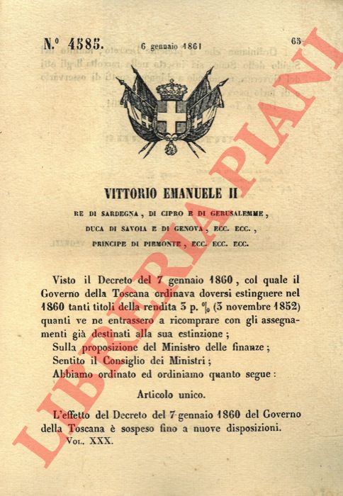 Regio Decreto - con cui si sospende il decreto in cui il governo della Toscana ordinava l'estinzione dei titoli di rendita a quanti volessero ricomprarli con gli assegnamenti gi destinati alla sua estinzione.