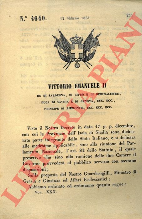 Regio Decreto - con cui si stabilisce di pubblicare e che entrino in vigore nelle provincie di Sicilia le leggi inerenti la promulgazione delle leggi ed il relativo regolamento del 30 Giugno 1854 gi vigenti nelle altre provincie del Regno.