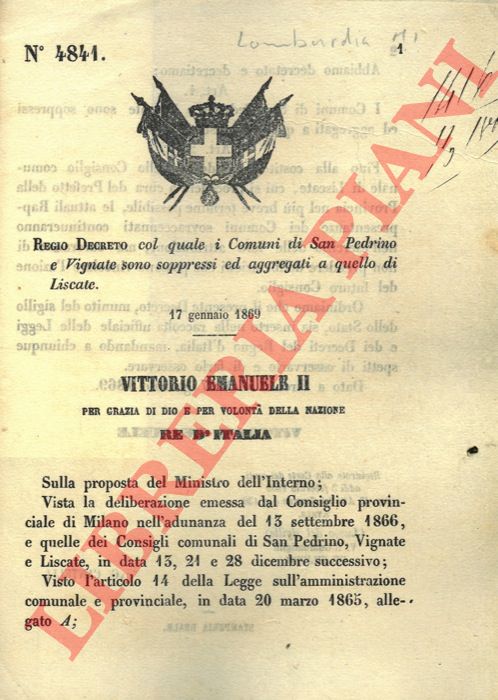 Regio Decreto - col quale i Comuni di San Pedrino e Vignate sono soppressi ed aggregati a quello di Liscate.