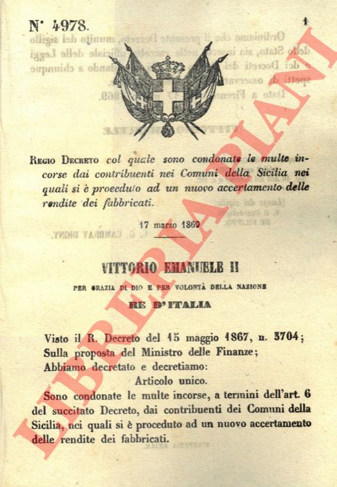 Regio Decreto - col quale sono condonate le multe incorse dai contribuenti nei Comuni della Sicilia nei quali si  proceduto ad un nuovo accertamento delle rendite dei fabbricati.