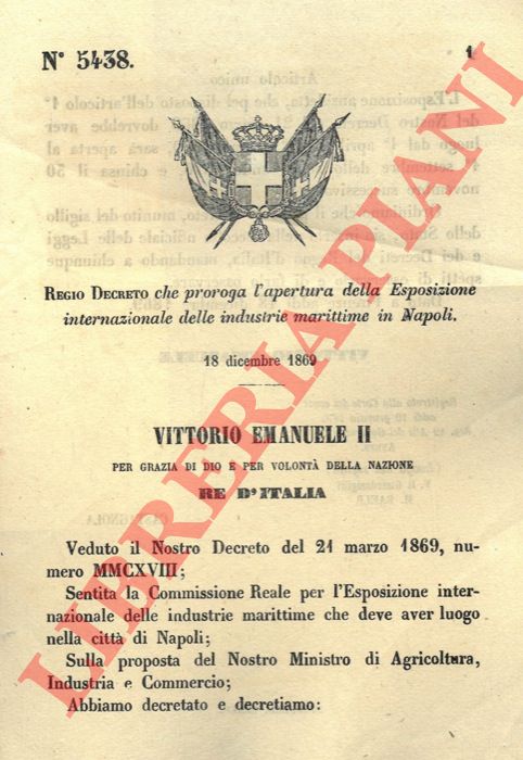 Regio Decreto - che proroga l'apertura della Esposizione Internazionale delle Industrie Marittime in Napoli.