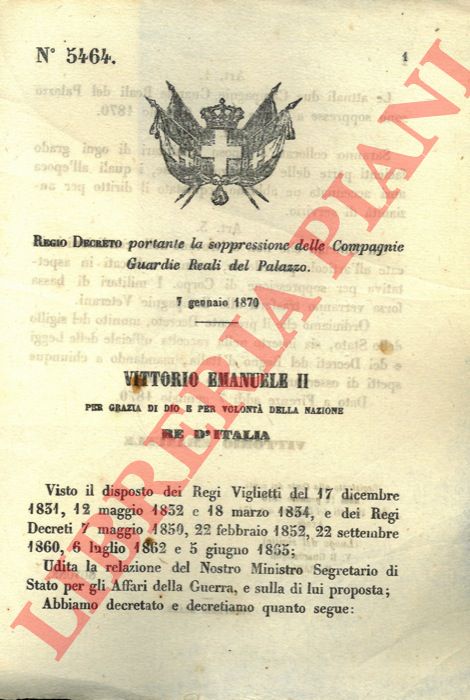Regio Decreto - portante la soppressione delle Compagnie Guardie Reali del Palazzo.