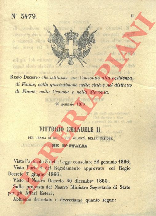 Regio Decreto - che istituisce un Consolato alla residenza di Fiume, colla giurisdizione nella citt e nel distretto di Fiume, nella Croazia e nella Slavonia.