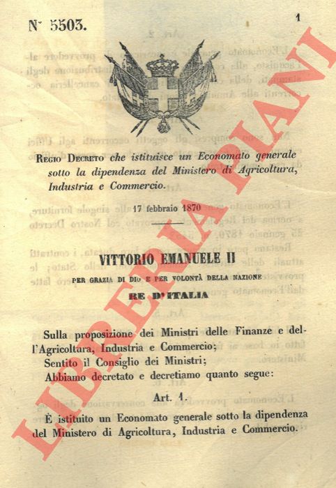 Regio Decreto - che istituisce un Economato generale sotto la dipendenza del Ministero di Agricoltura, Industria e Commercio.
