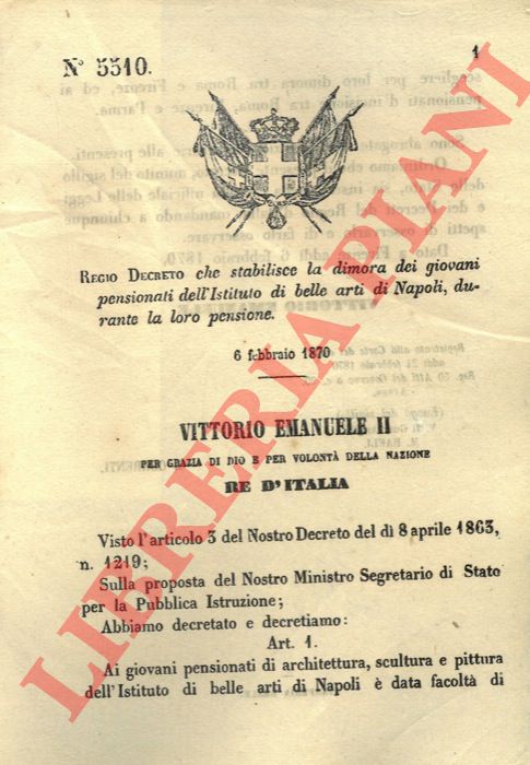 Regio Decreto - che stabilisce la dimora dei giovani pensionati dell'Istituto di belle arti di Napoli, durante la loro pensione.