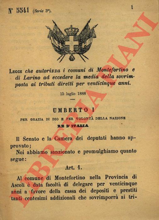Legge - che autorizza i comuni di Montefortino e di Larino ad eccedere la media della sovrimposta ai tributi diretti per venticinque anni.