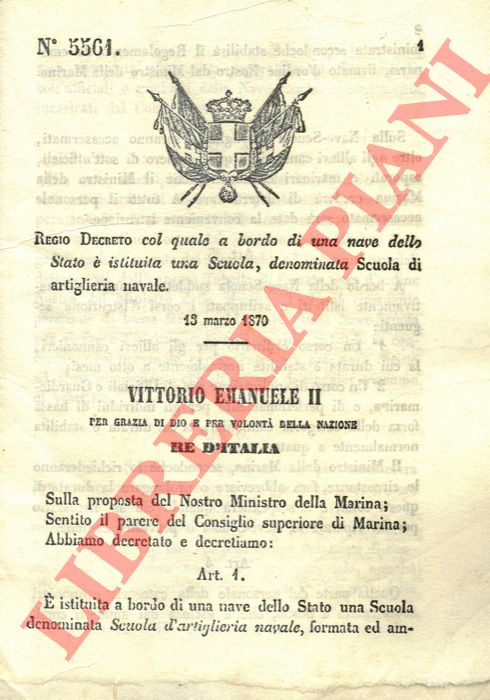 Regio decreto - col quale a bordo di una nave dello Stato  istituita una Scuola, denominata Scuola di Artiglieria navale.