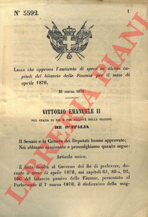 Legge - che approva l'aumento di spesa su alcuni capitoli del bilancio delle Finanze per il mese di aprile 1870.