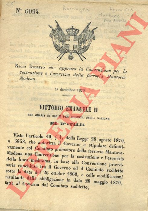 Regio decreto - che approva la Convenzione per la costruzione e l'esercizio della ferrovia Mantova-Modena.