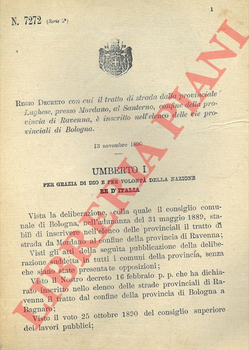 Regio Decreto - con cui il tratto di strada dalla provinciale Lughese, presso Mordano, al Santerno, confine della provincia di Ravenna,  inscritto nell'elenco delle vie provinciali di Bologna.
